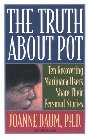The Truth About Pot: Ten Recovering Marijuana Users Share Their Personal Stories