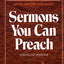 Sermons You Can Preach: Year -round sermons (Simple Sermon Series)