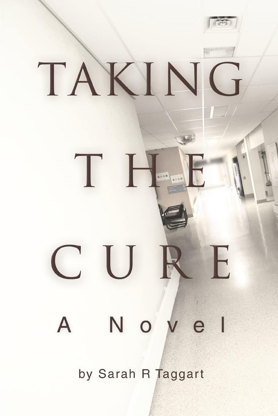 Taking the Cure: A Novel