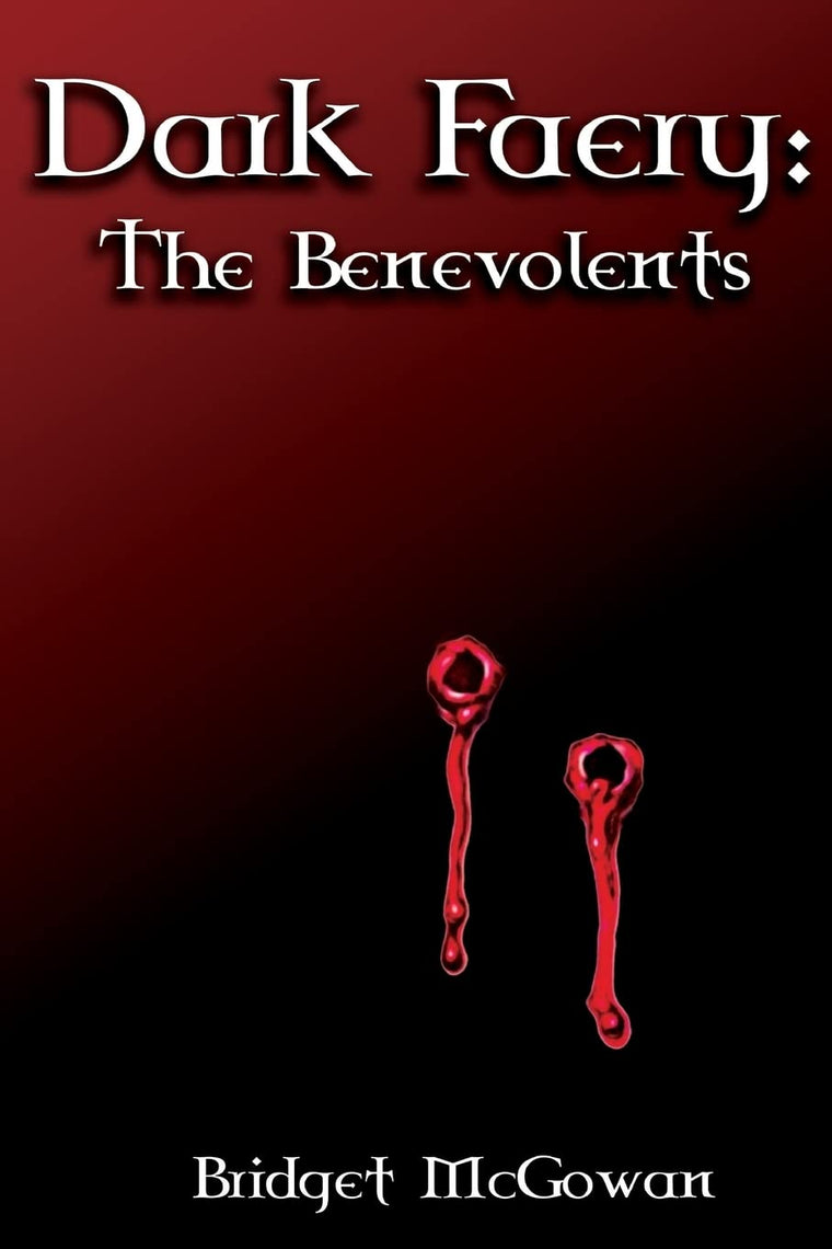 Dark Faery I: The Benevolents