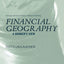Financial Geography: A Banker's View (Routledge International Studies in Money and Banking)