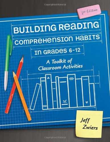 Building Reading Comprehension Habits in Grades 6-12: A Toolkit of Classroom Activities, Second Edition