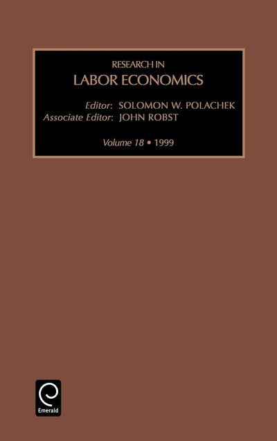 Research in Labor Economics (Research in Labor Economics, 18)