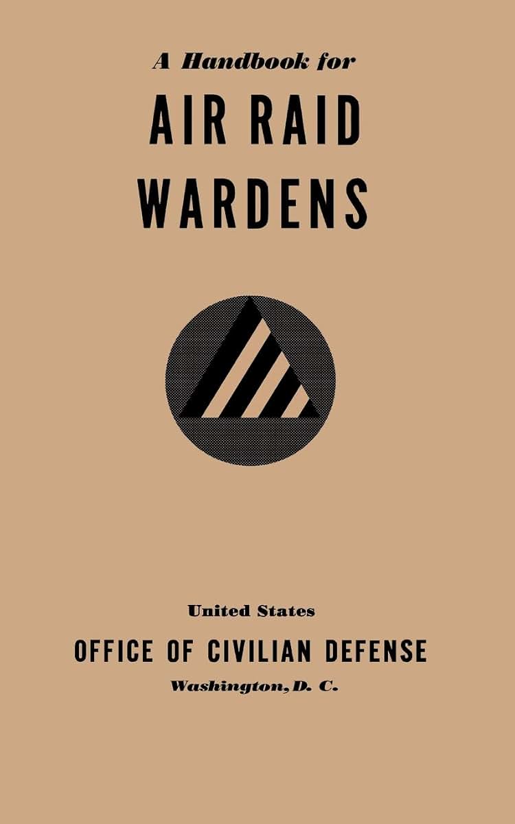 A Handbook for Air Raid Wardens (1941)
