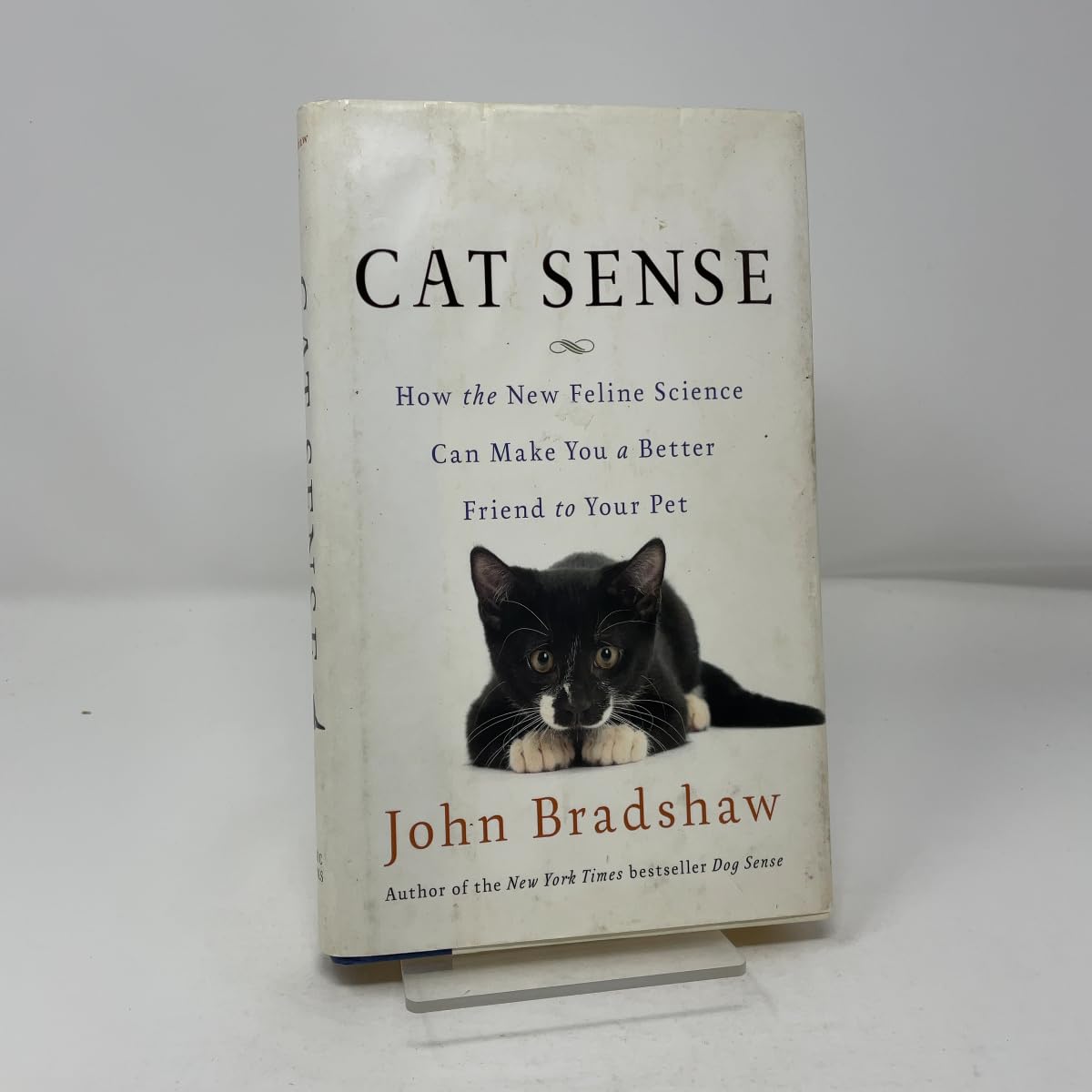 Cat Sense: How the New Feline Science Can Make You a Better Friend to Your Pet