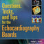 Questions, Tricks, and Tips for the Echocardiography Boards