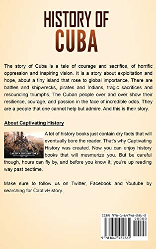 History of Cuba: A Captivating Guide to Cuban History, Starting from Christopher Columbus' Arrival to Fidel Castro