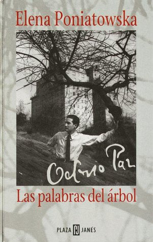 Octavio Paz: la palabras del árbol