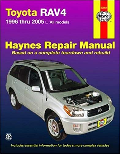 Toyota RAV4 1996 Thru 2005: All Models (Haynes Repair Manual)