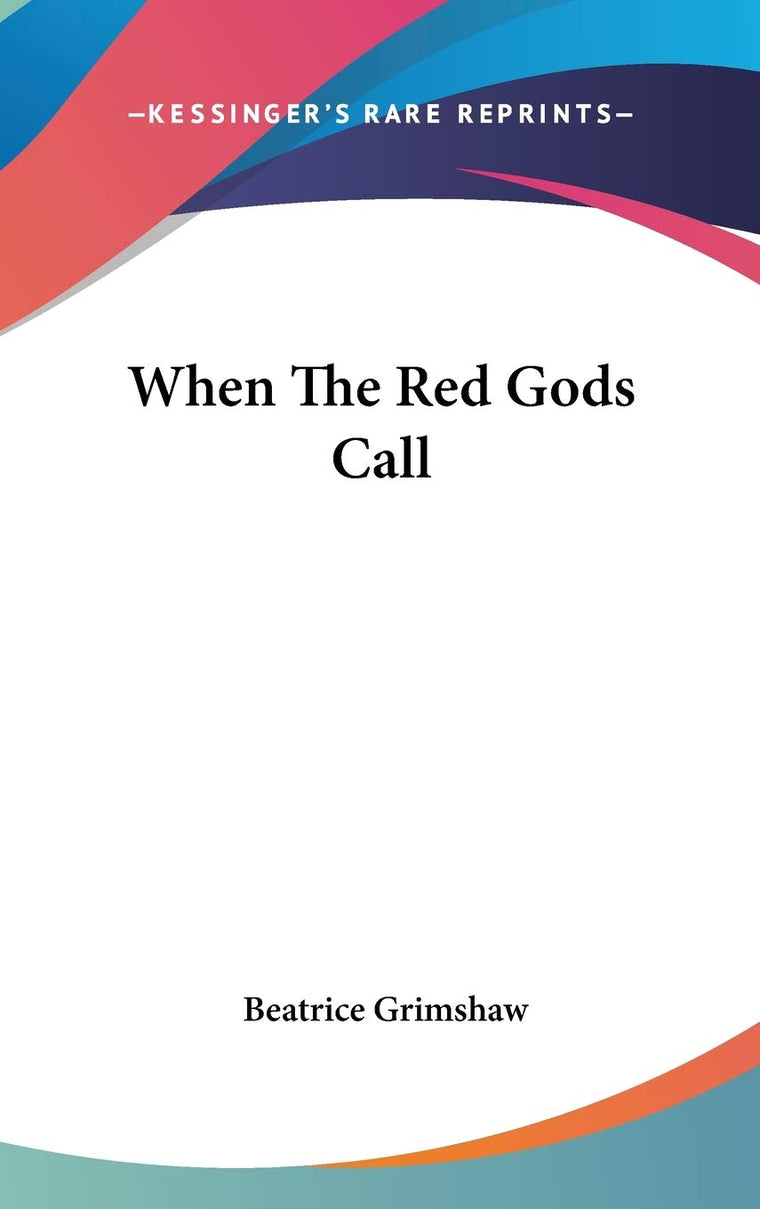 When The Red Gods Call