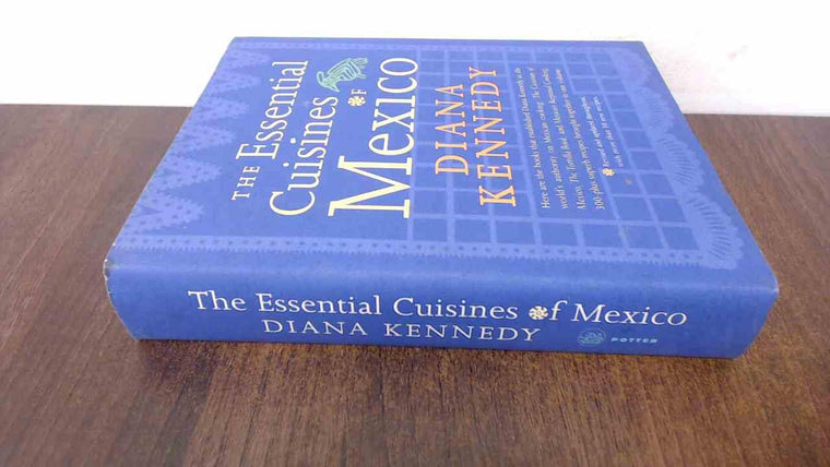 The Essential Cuisines of Mexico: Revised and Updated (Hardcover)