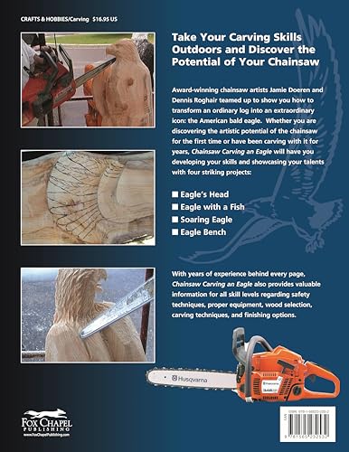 Chainsaw Carving an Eagle: A Complete Step-by-Step Guide (Fox Chapel Publishing) Beginner-Friendly Reference, Easy-to-Follow Instructions, 4 Projects, Types of Cuts, Finishing, Wood Selection, & More
