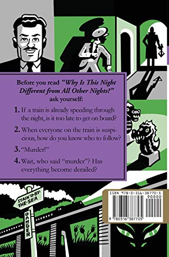 "Why Is This Night Different from All Other Nights?" (All the Wrong Questions, 4)