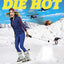 Live Fast Die Hot