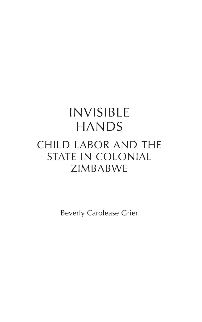 Invisible Hands: Child Labor and the State in Colonial Zimbabwe (Social History of Africa)