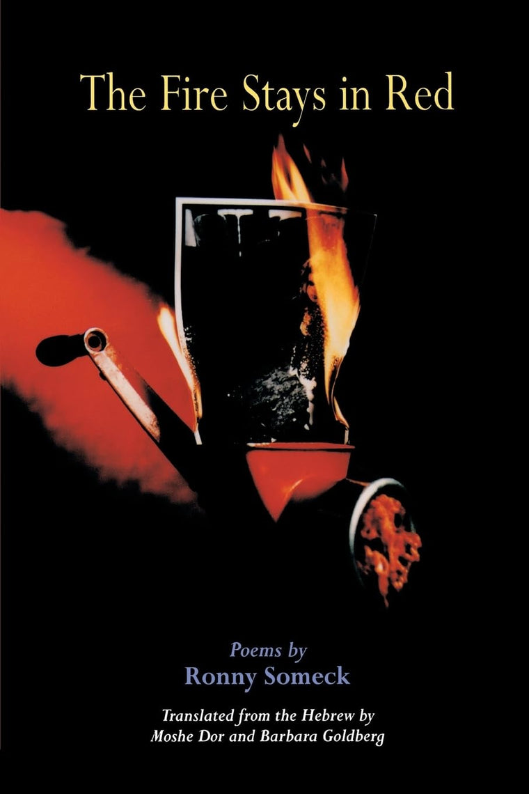 The Fire Stays in Red: Poems