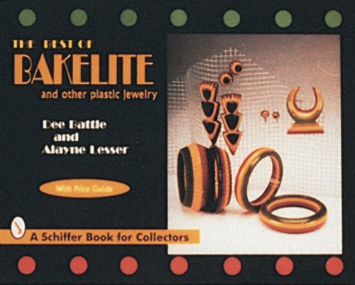 The Best of Bakelite and Other Plastic Jewelry (A Schiffer Book for Collectors)