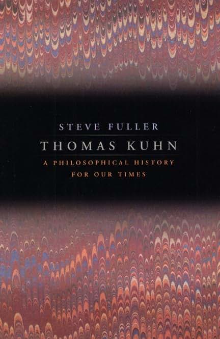 Thomas Kuhn: A Philosophical History for Our Times