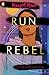Run, Rebel