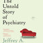 Shrinks by Lieberman, Jeffrey A.
