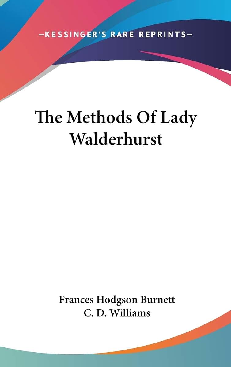 The Methods Of Lady Walderhurst