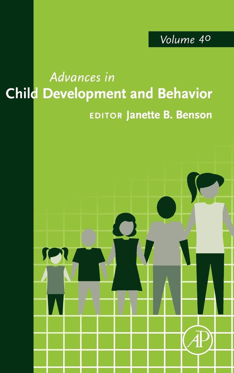 Advances in Child Development and Behavior (Volume 40)