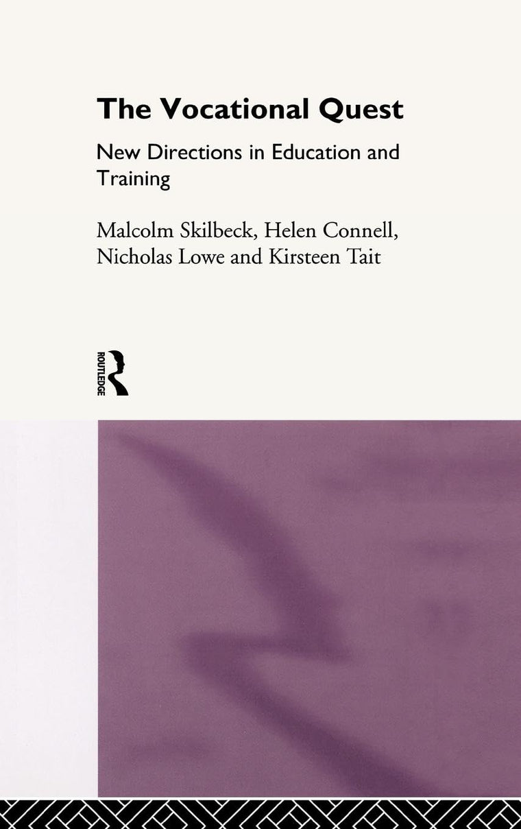 The Vocational Quest. New Directions in Education and Training (Key Issues in Education)