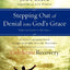 Stepping Out of Denial into God's Grace Participant's Guide 1: A Recovery Program Based on Eight Principles from the Beatitudes (Celebrate Recovery)