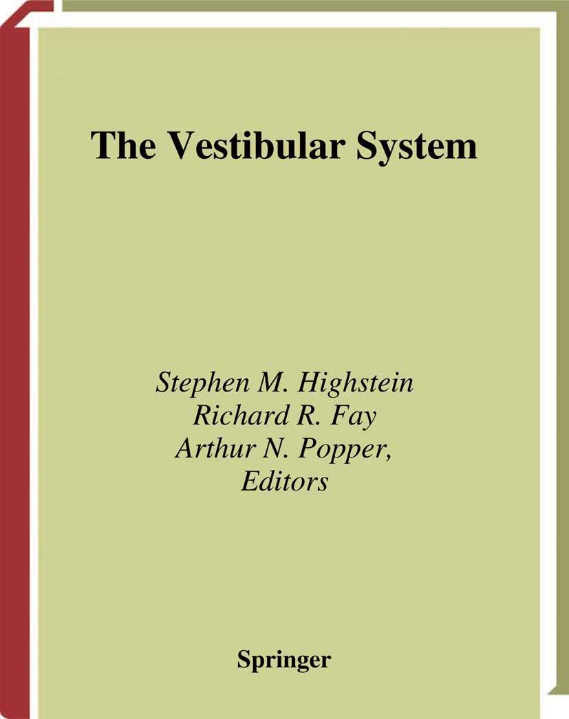 The Vestibular System (Springer Handbook of Auditory Research, 19)