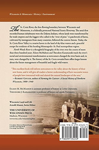 North Woods River: The St. Croix River in Upper Midwest History (Wisconsin Land and Life)
