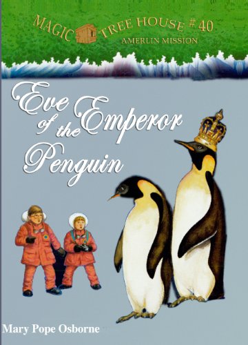 Eve of the Emperor Penguin (Magic Tree House)