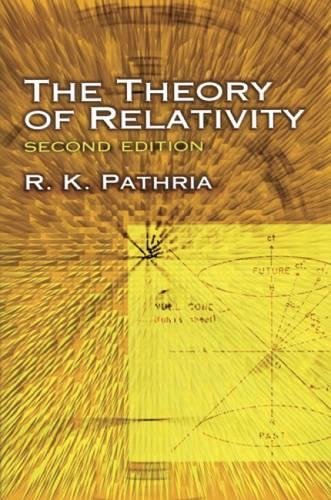 The Theory of Relativity (Dover Books on Physics) by Pathria
