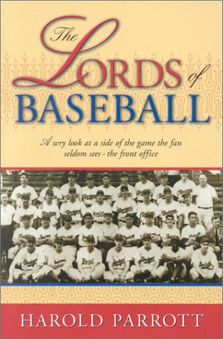 The Lords of Baseball: A Wry Look at a Side of the Game the Fan Seldom Sees - The Front Office