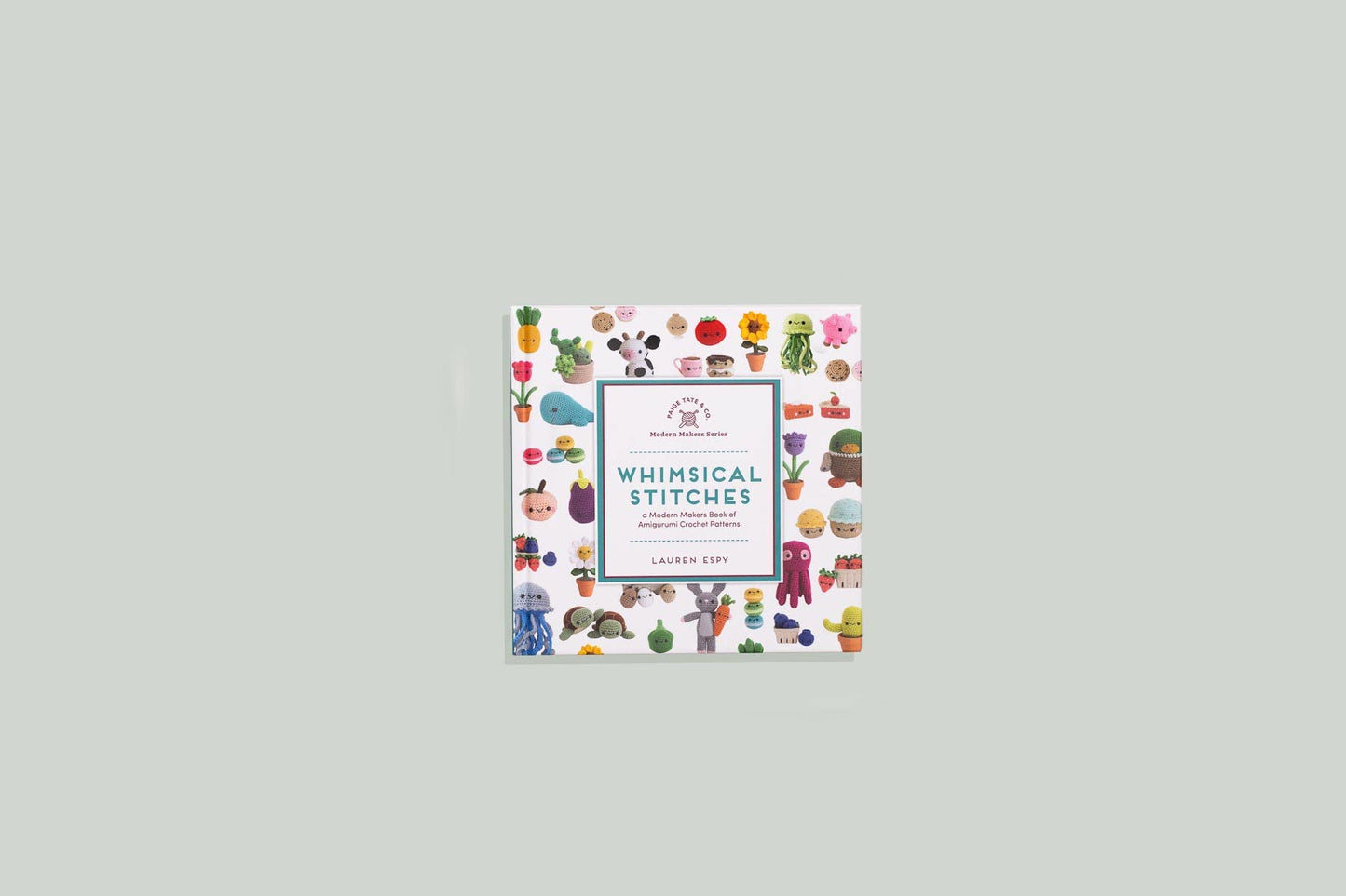 Whimsical Stitches: A Modern Makers Book of Amigurumi Crochet Patterns