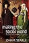 Making the Social World: The Structure of Human Civilization