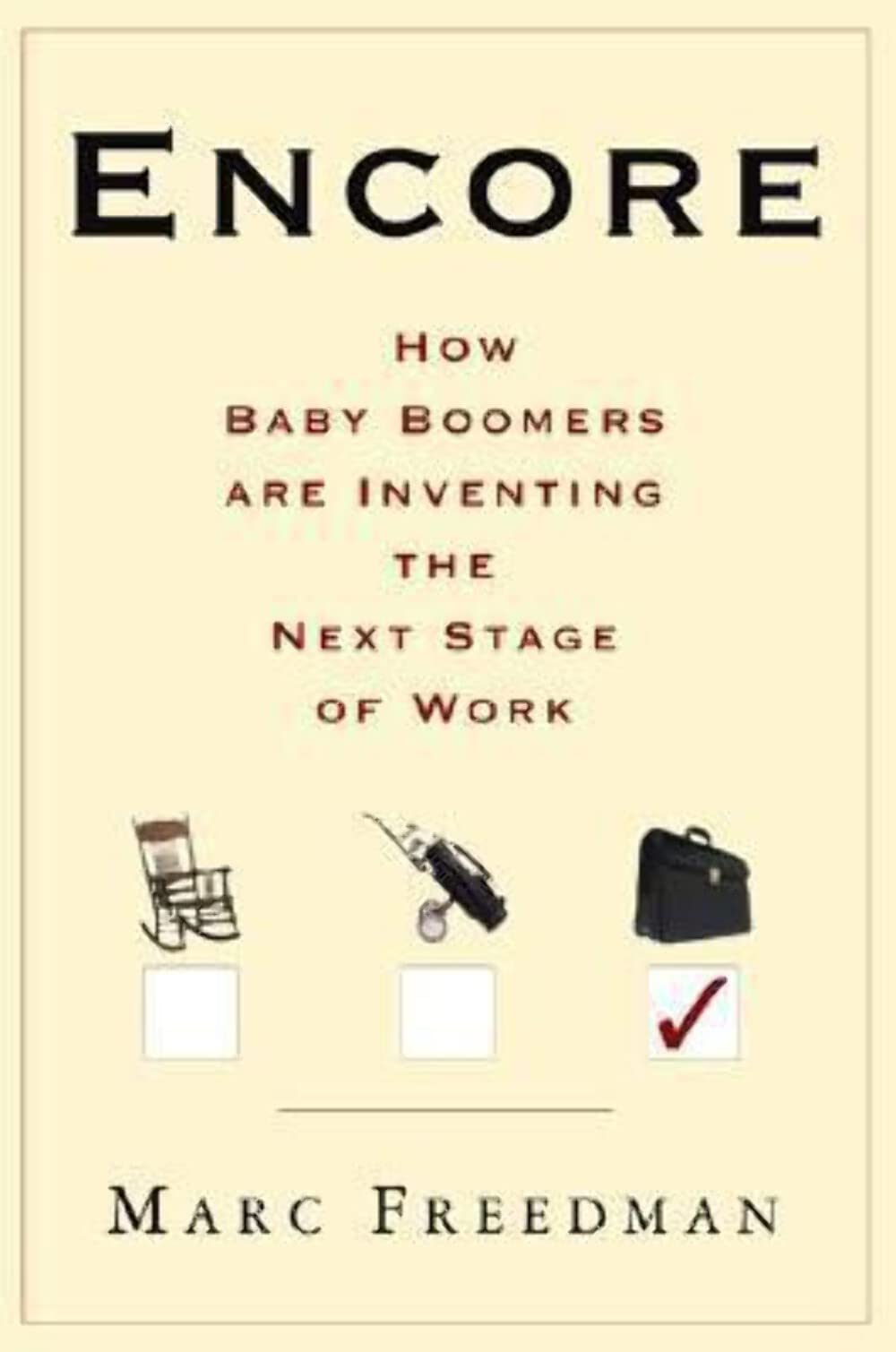 Encore: Finding Work that Matters in the Second Half of Life