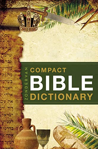 Zondervan Compact Bible Dictionary: A-to-Z Pocket Dictionary with Over 5,000 Entries