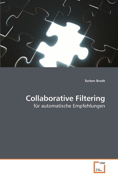 Collaborative Filtering: fr automatische Empfehlungen (German Edition)