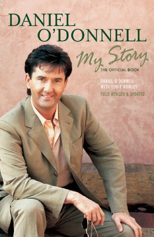Daniel O'Donnell: My Story