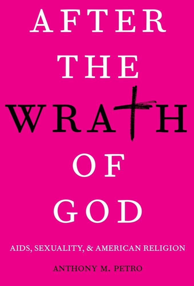 After the Wrath of God: AIDS, Sexuality, & American Religion