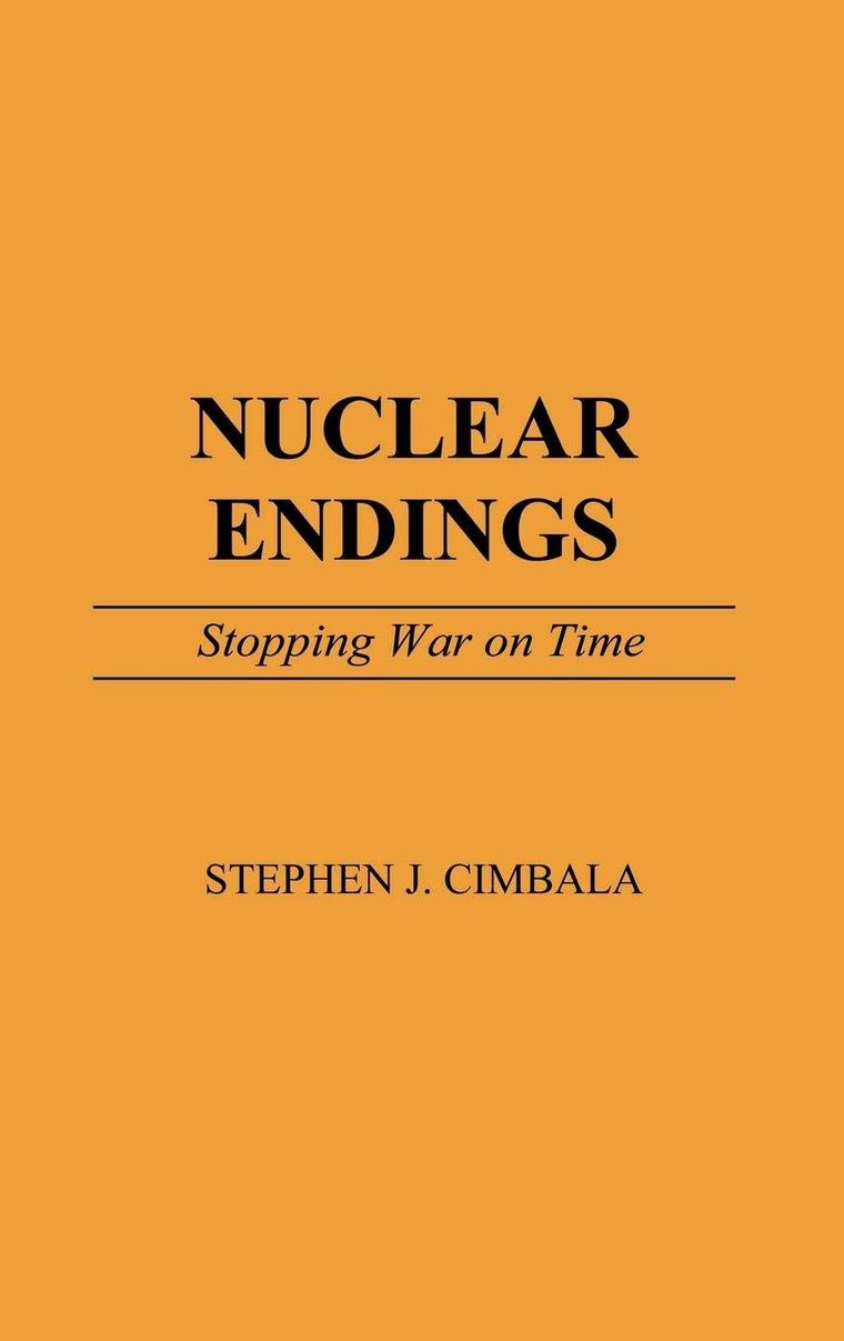 Nuclear Endings: Stopping War on Time