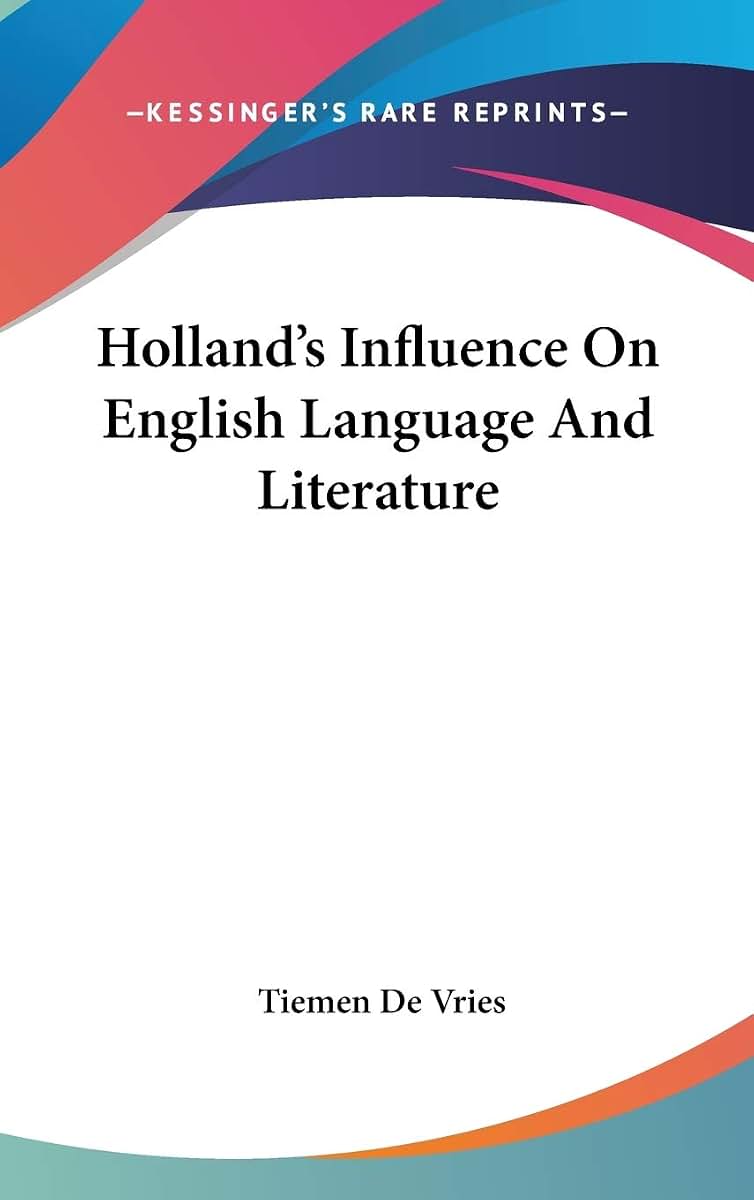 Holland's Influence On English Language And Literature