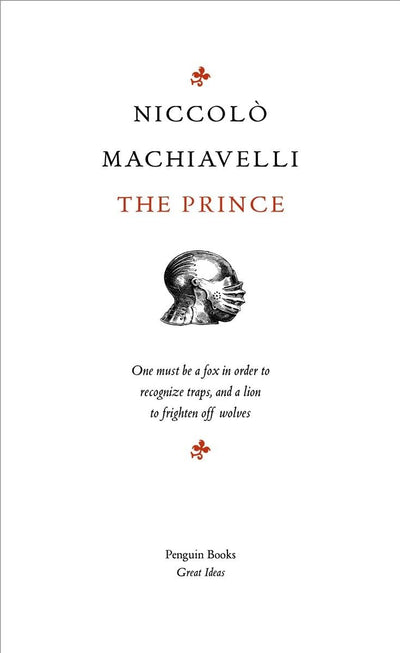 The Prince (Penguin Great Ideas) by Machiavelli, Niccolo