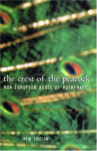 The Crest of the Peacock: Non-European Roots of Mathematics