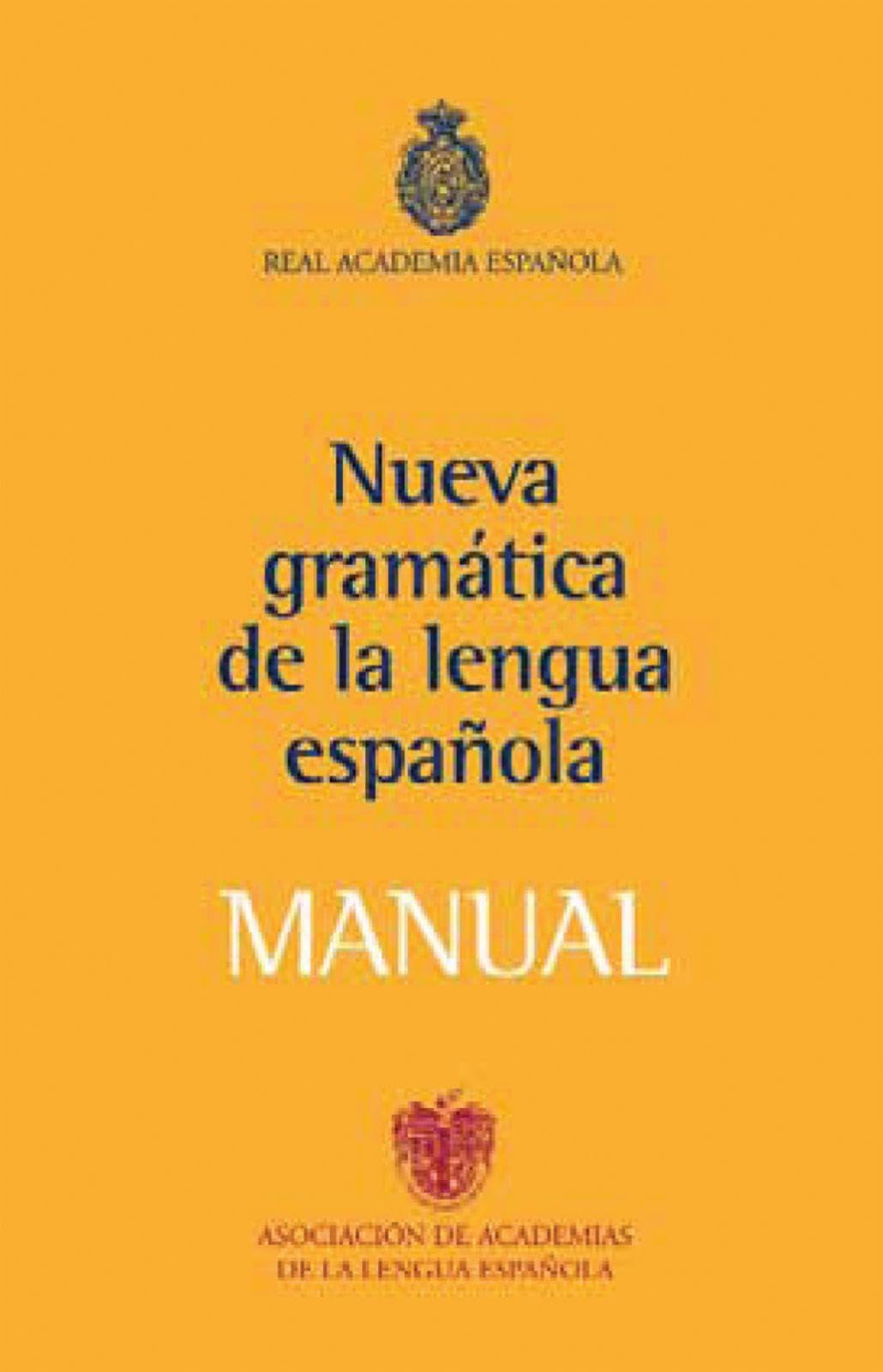 Nueva Gramatica Lengua Espa?ola MANUAL (Spanish Edition)