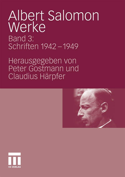 Albert Salomon Werke: Bd. 3: Schriften 1942-1949 (German Edition)