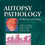 Autopsy Pathology: A Manual and Atlas