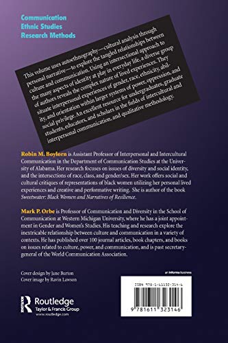 Critical Autoethnography: Intersecting Cultural Identities in Everyday Life (Volume 13) (Writing Lives)