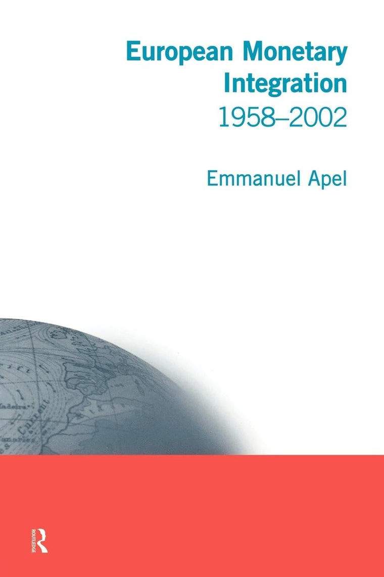 European Monetary Integration: 1958 - 2002