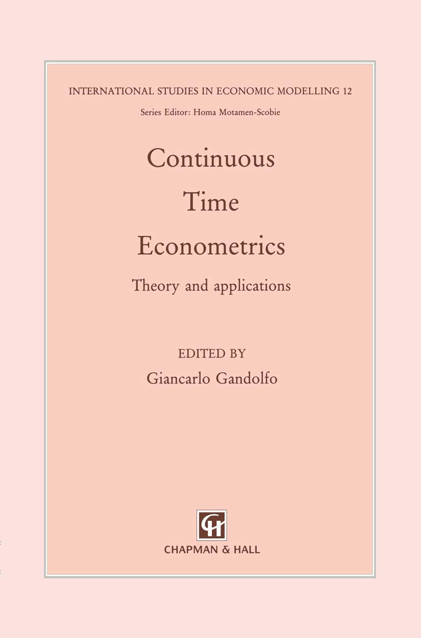 Continuous-Time Econometrics: Theory and applications (International Studies in Economic Modelling)